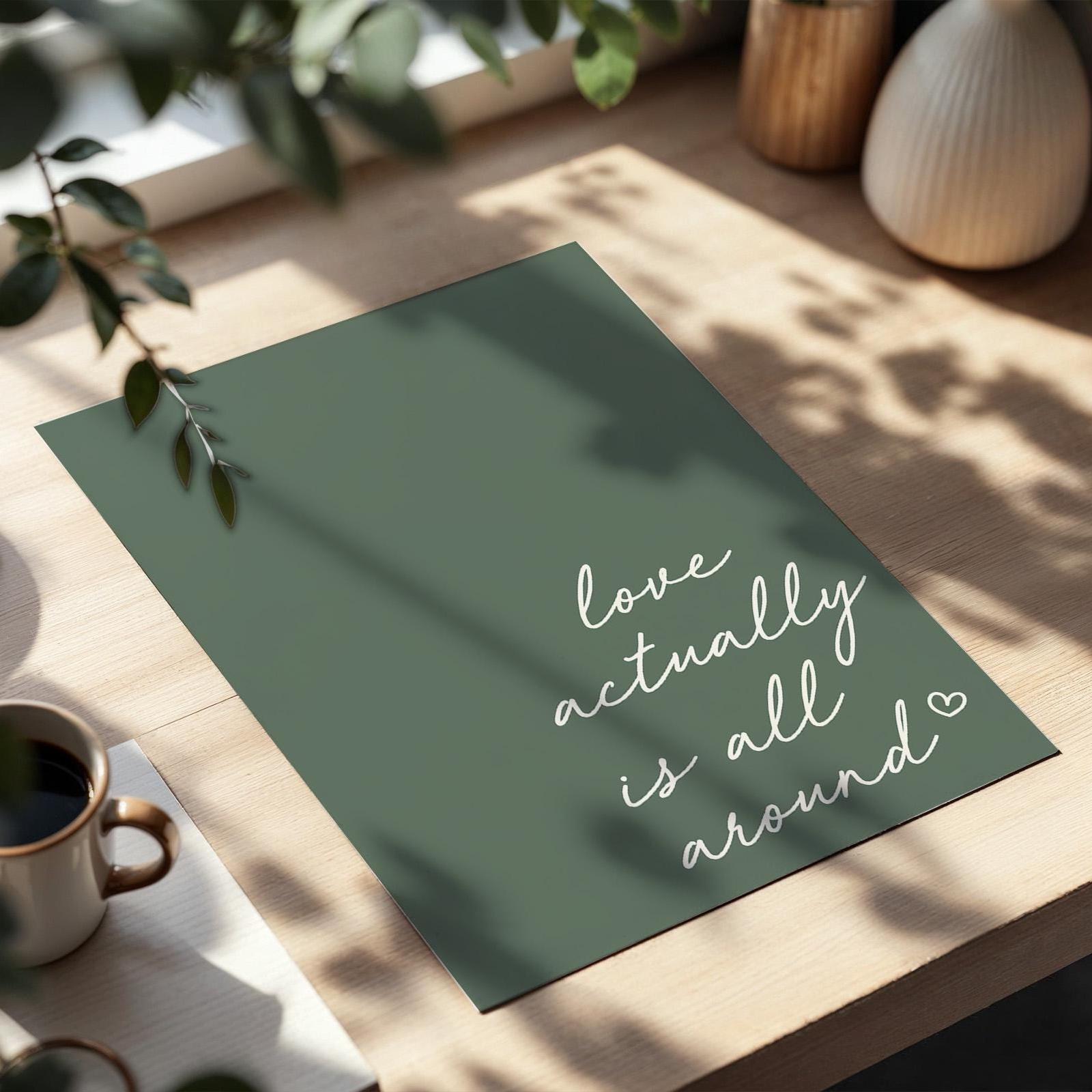 Love Actually Is All Around Art Print Green Wall Decor