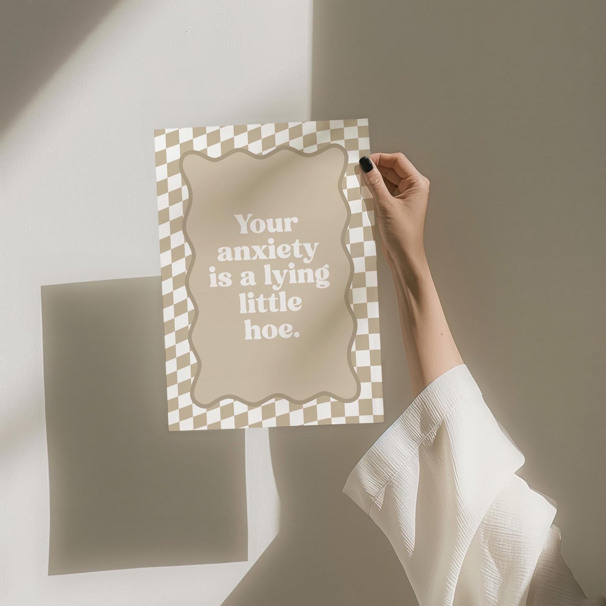 Your Anxiety Is A Lying Little Hoe Art Print Beige Checkered Wall Decor