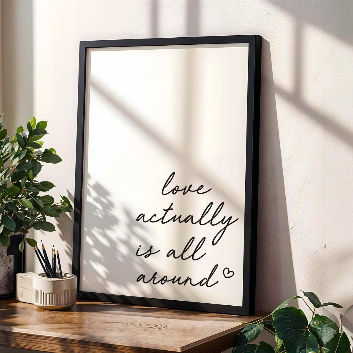 Love Actually Is All Around Art Print White and Black Wall Decor
