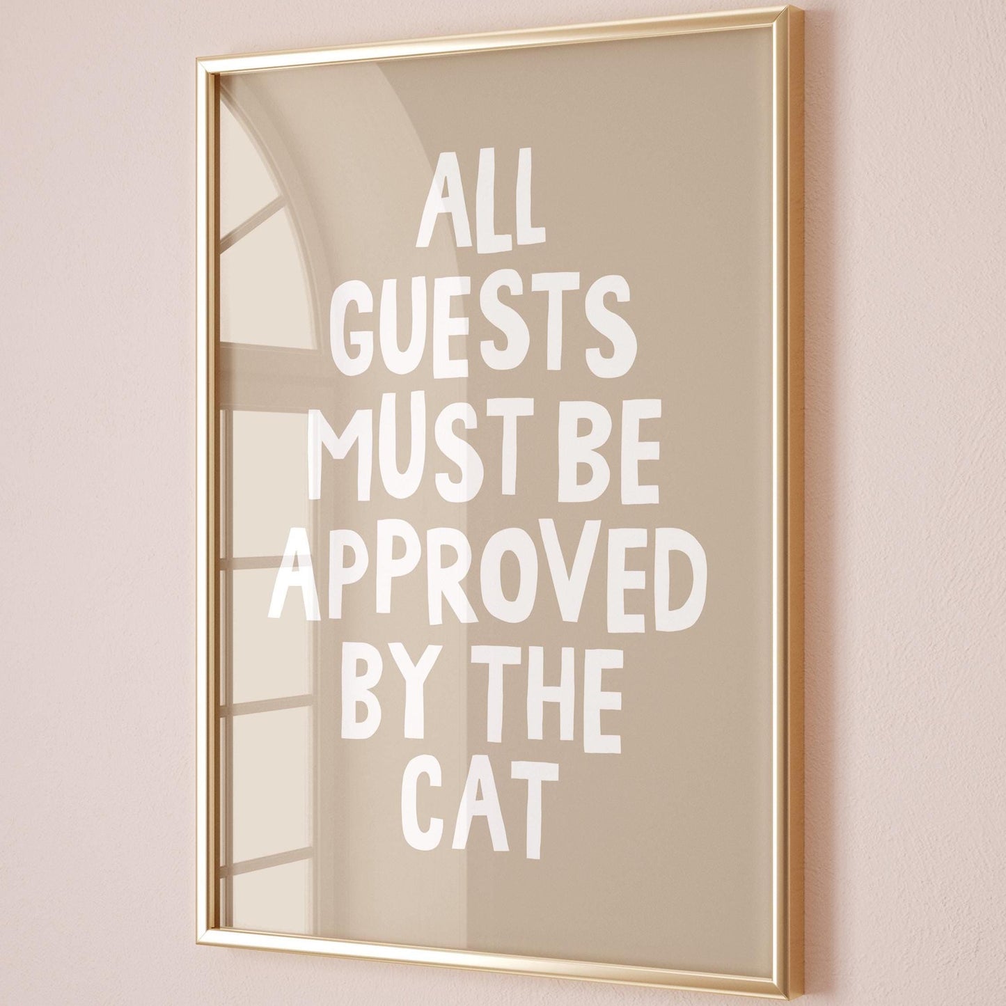 All Guests Must Be Approved By The Cat Art Print Beige Wall Decor