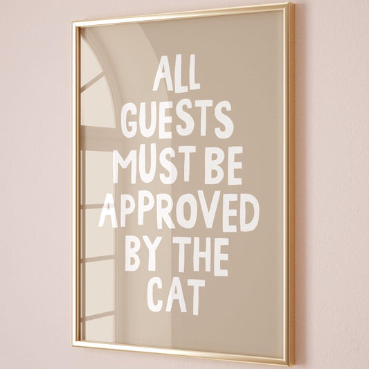 All Guests Must Be Approved By The Cat Art Print Beige Wall Decor