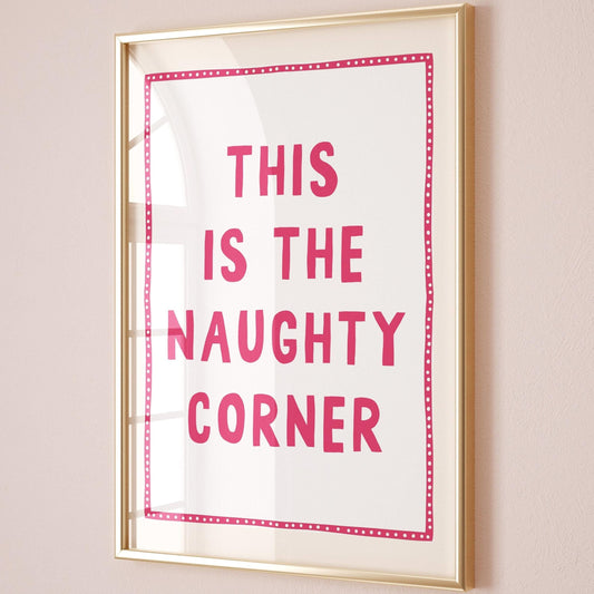 Naughty Corner Art Print, Funny Poster, Rose Red Wall Decor