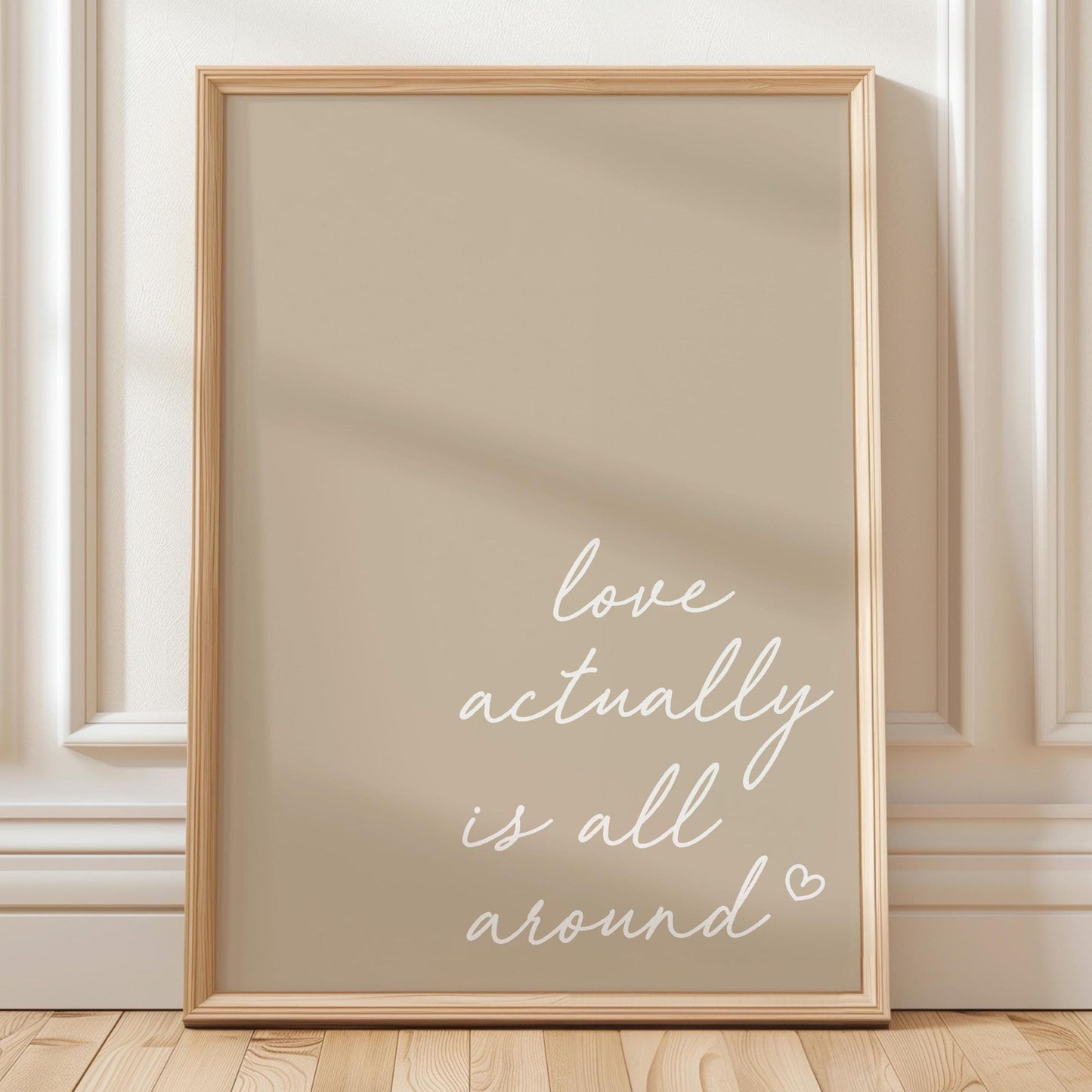 Love Actually Is All Around Art Print Beige Wall Decor