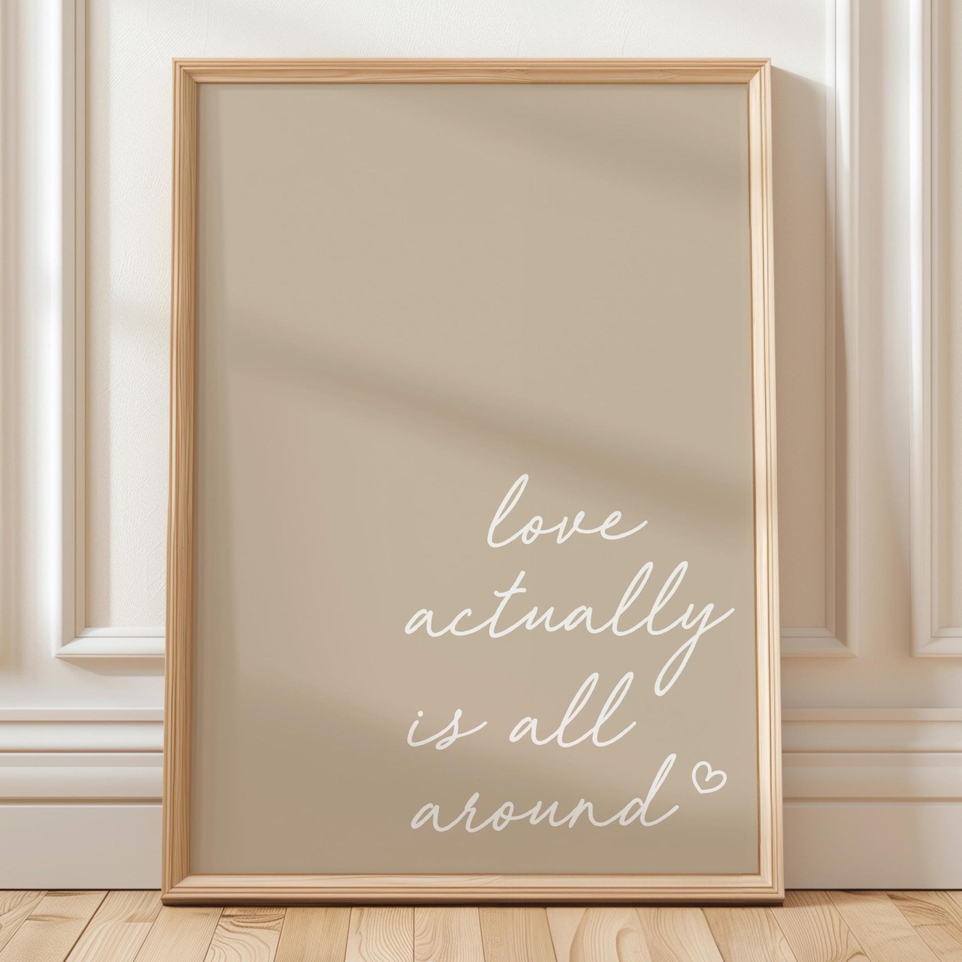 Love Actually Is All Around Art Print Beige Wall Decor
