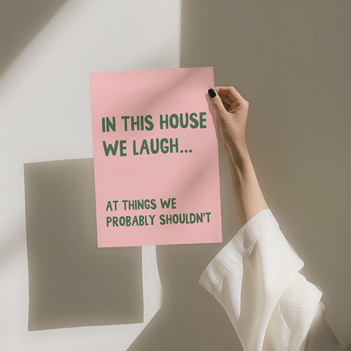 In This House We Laugh At Things We Probably Shouldnt Art Print Pink and Green Wall Decor