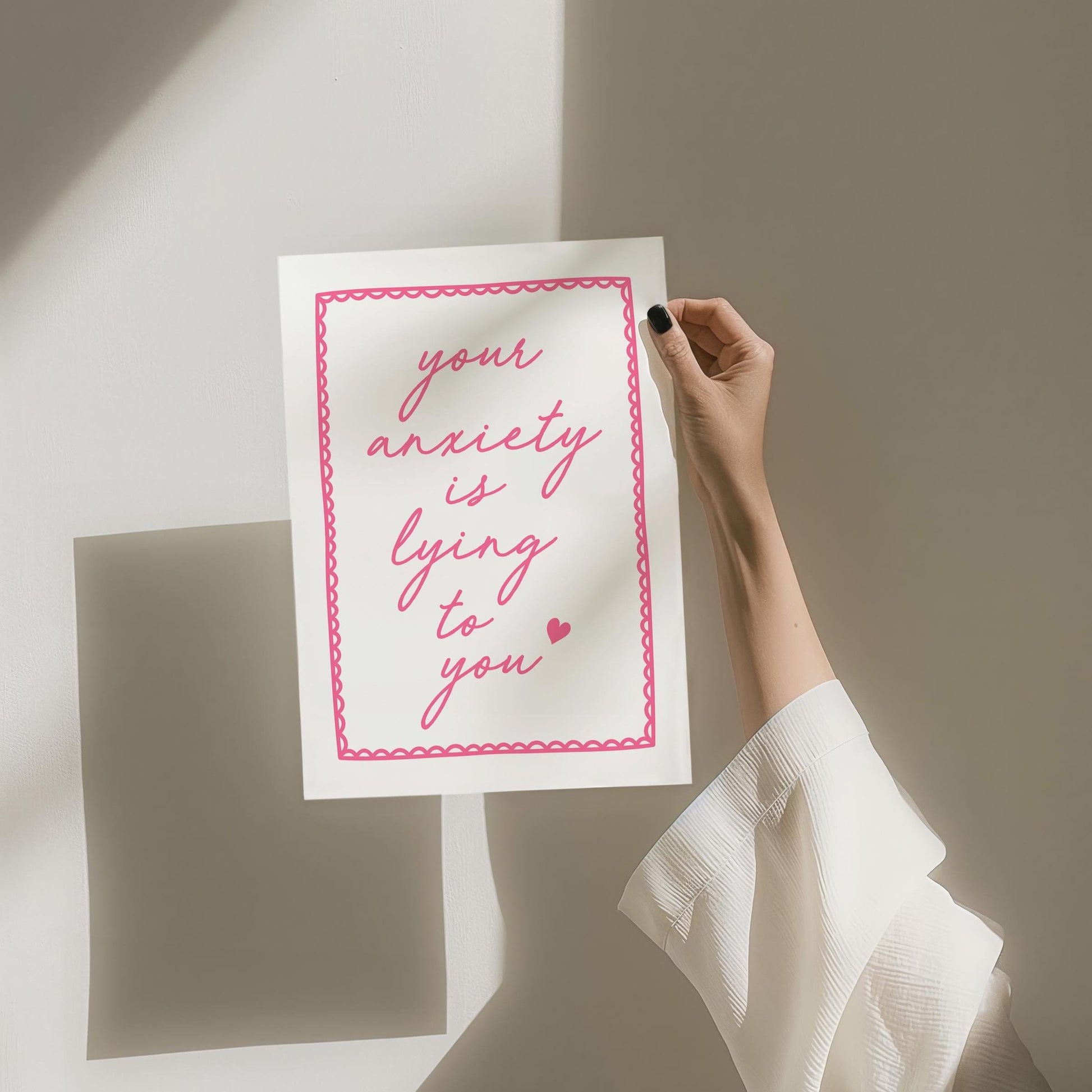 Your Anxiety Is Lying To You Art Print Pink Wall Decor
