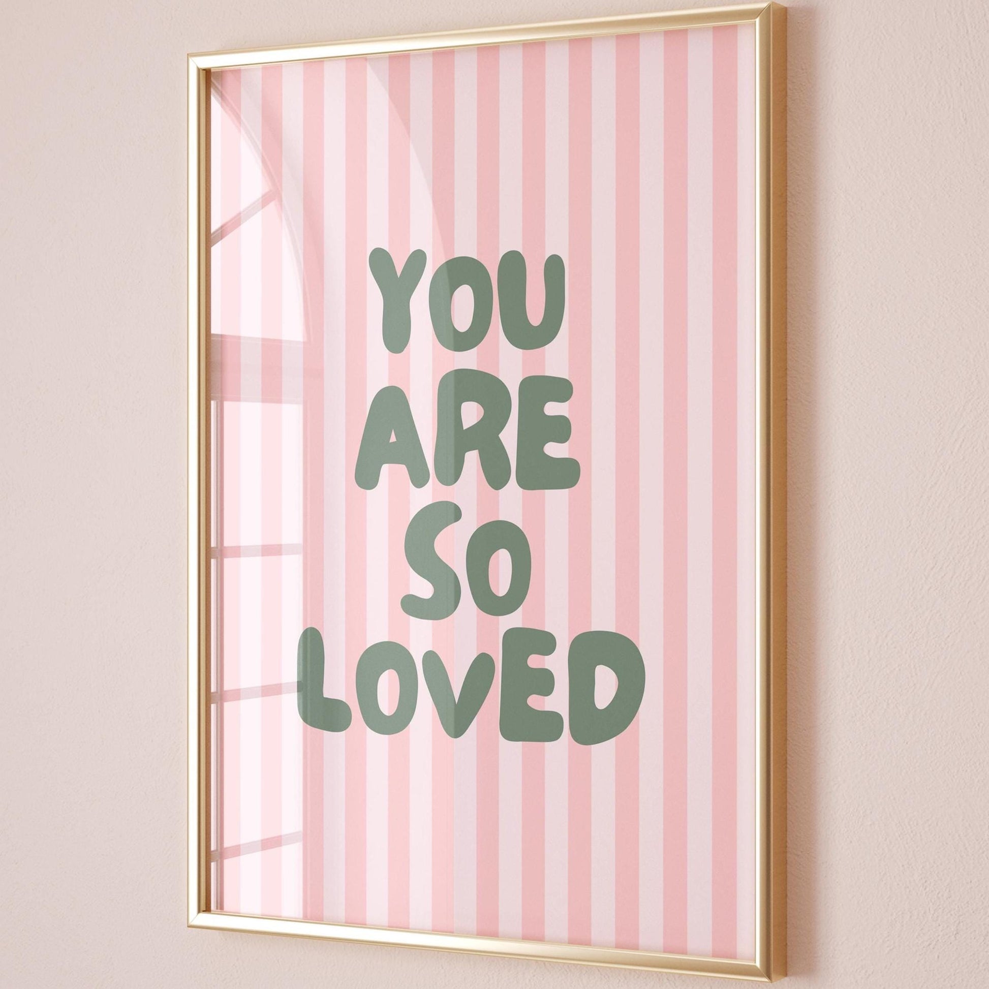 You are so loved art print pink and green stripey wall decor