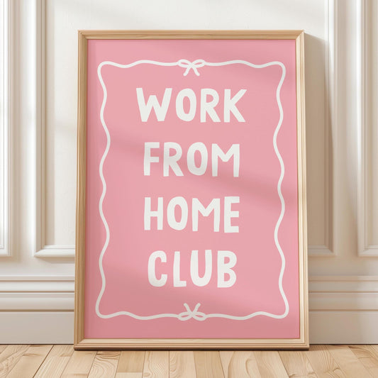Work From Home Club Art Print Pink and White Wall Decor