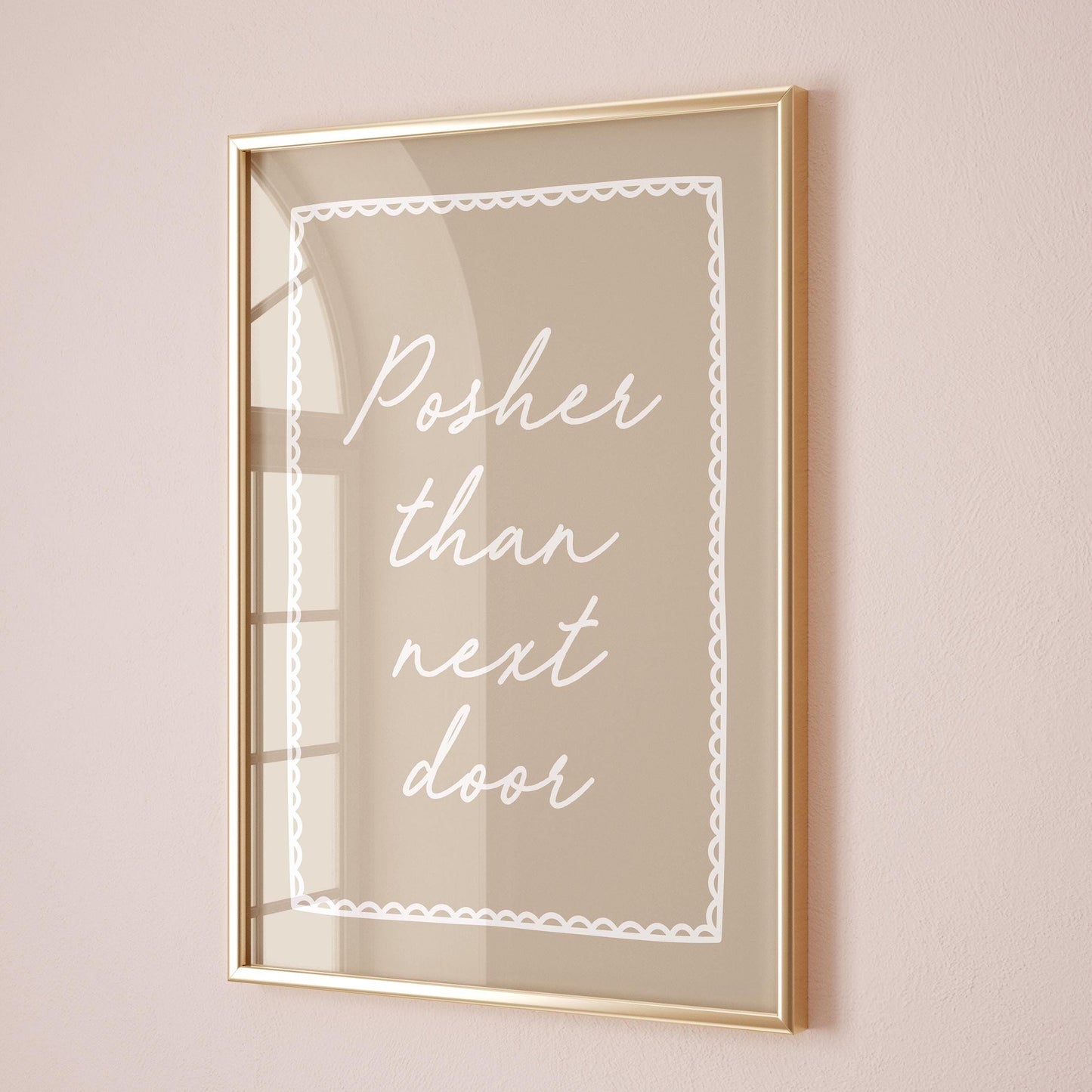 Posher Than Next Door Art Print Beige Wall Decor