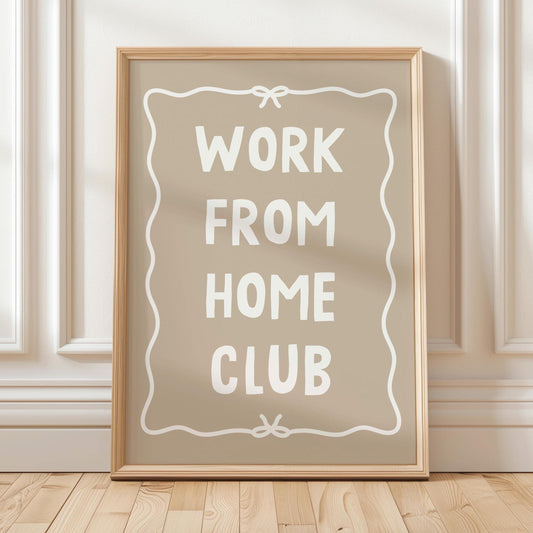 Work From Home Club Art Print Beige Wall Decor