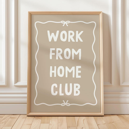 Work From Home Club Art Print Beige Wall Decor