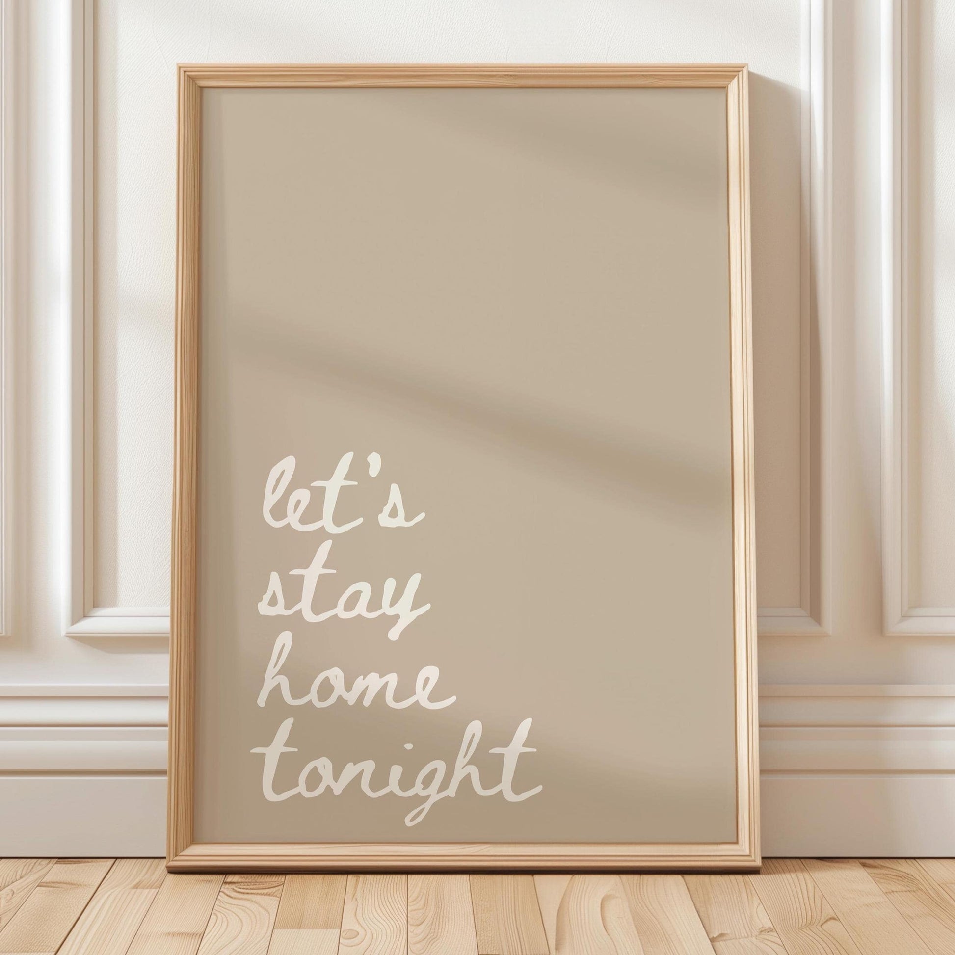 Lets Stay Home Tonight Art Print Beige Wall Decor