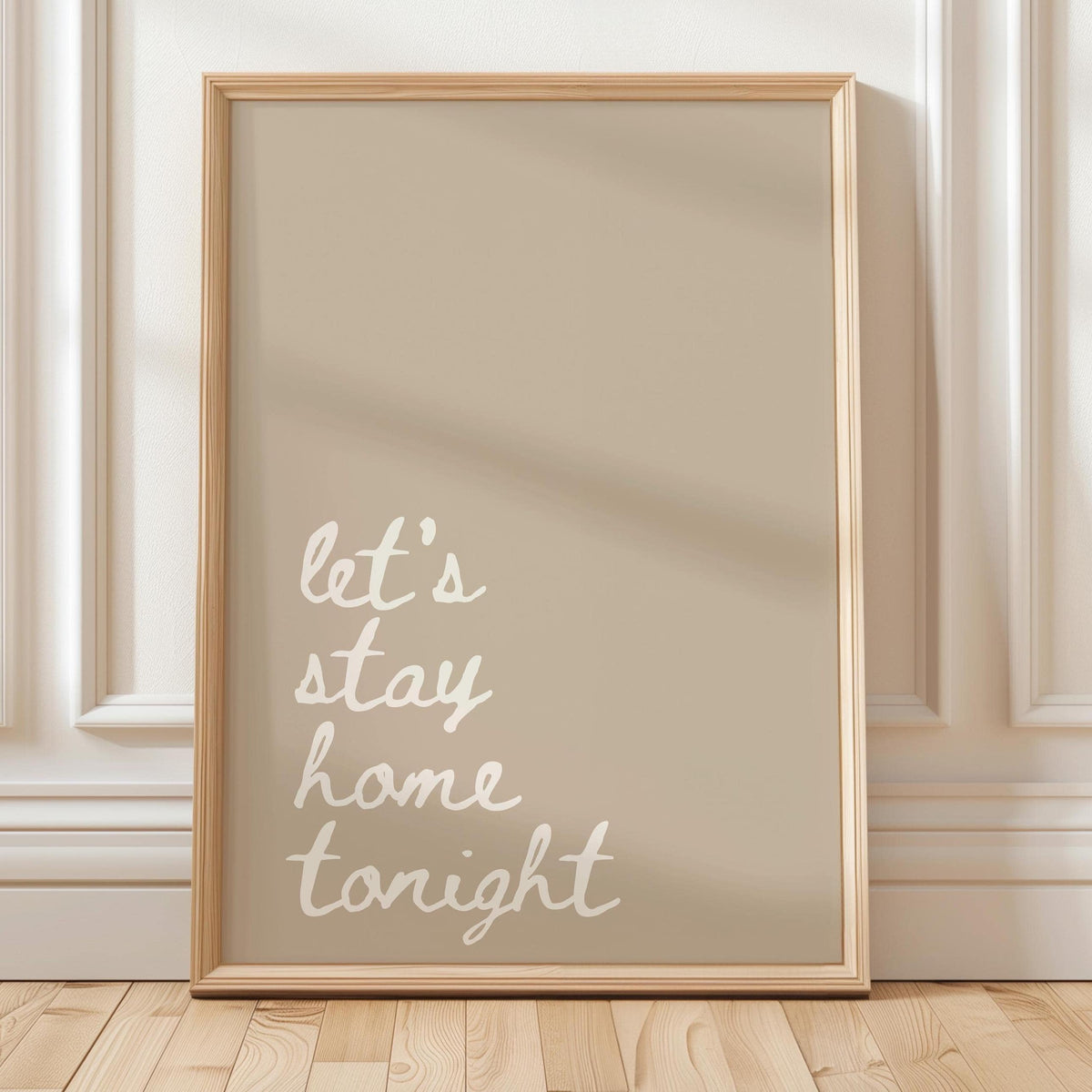 Lets Stay Home Tonight Art Print Beige Wall Decor