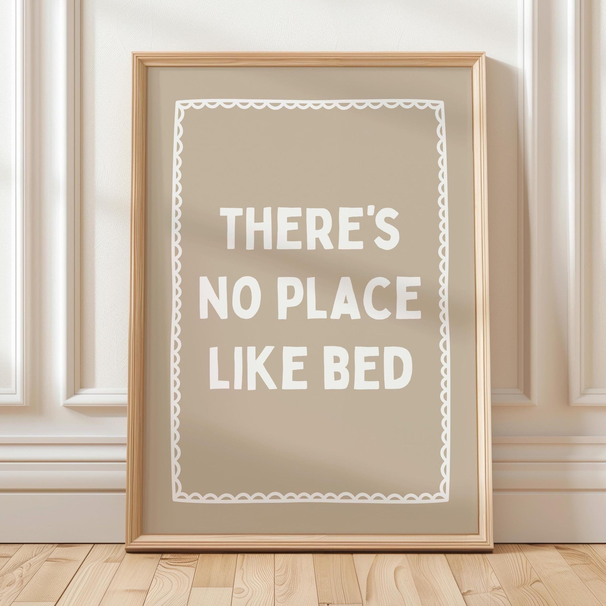 Theres No Place Like Bed Art Print Beige Wall Decor
