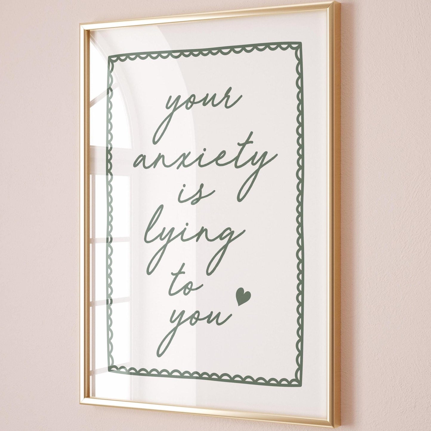 Your Anxiety Is Lying To You Art Print Green Wall Decor