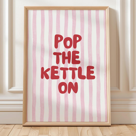 Pop The Kettle On Art Print Pink and Red Wall Decor
