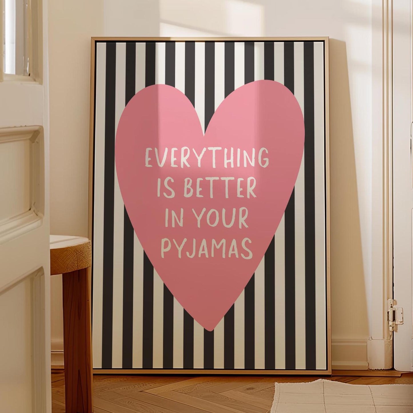 Everything Is Better In Your Pyjamas Art Print Black and White Pink Heart Wall Decor