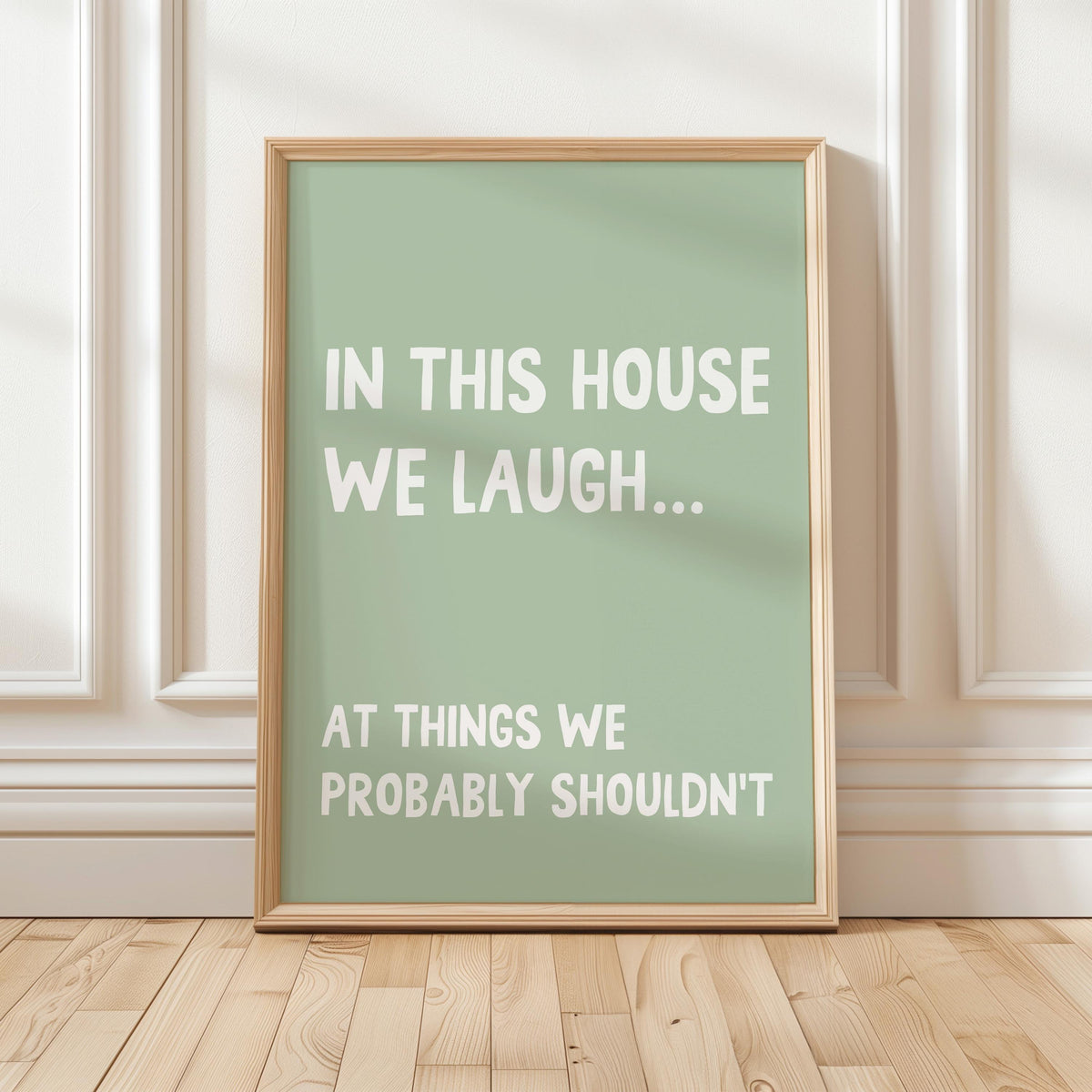 In This House We Laugh At Things We Probably Shouldnt Print