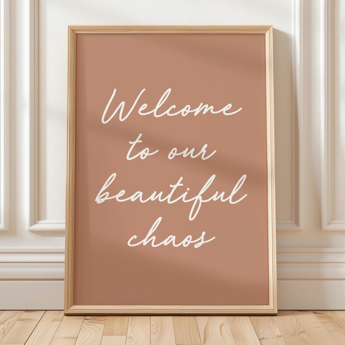 Welcome To Our Beautiful Chaos Art Print, Light Tan Hallway Wall Decor