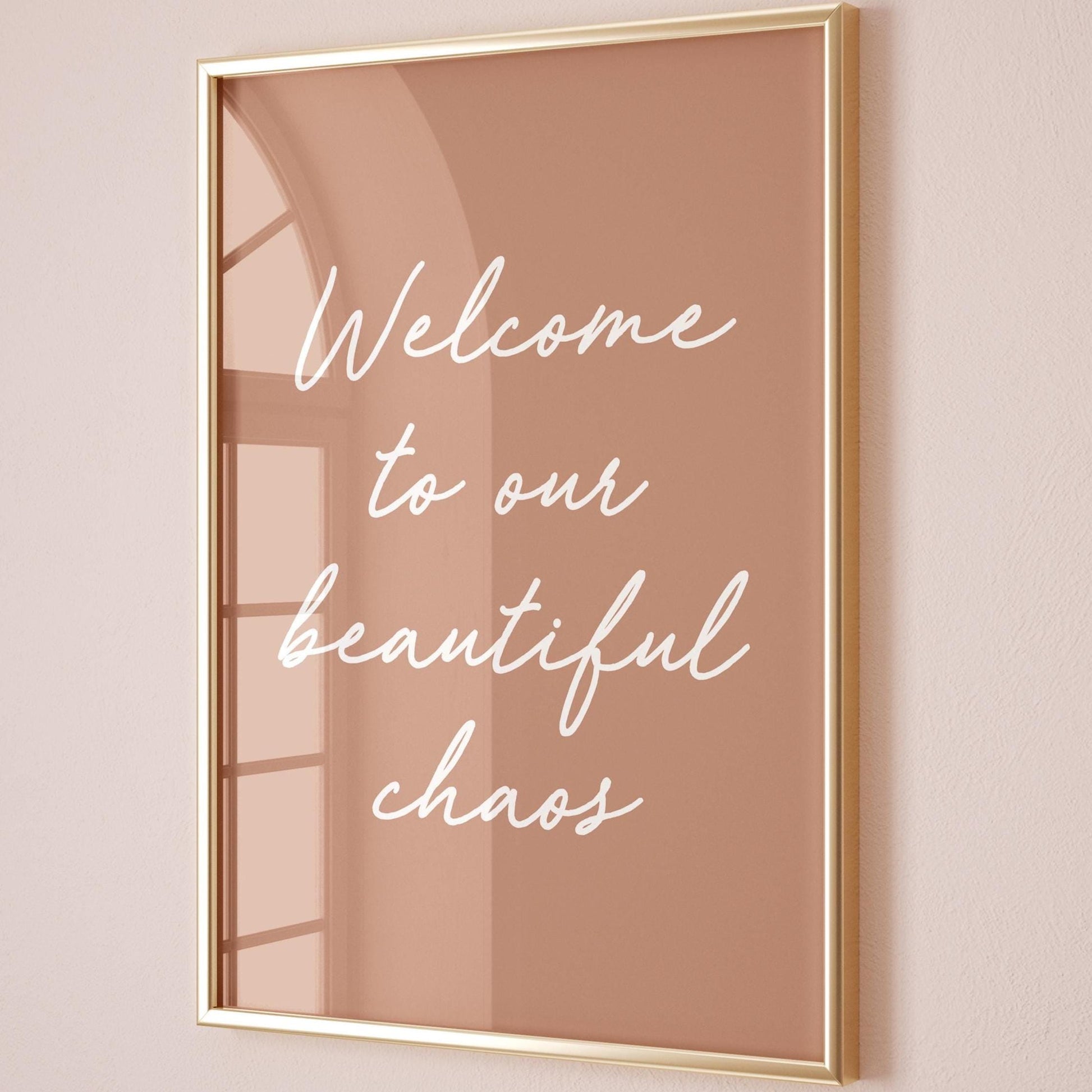 Welcome To Our Beautiful Chaos Art Print
