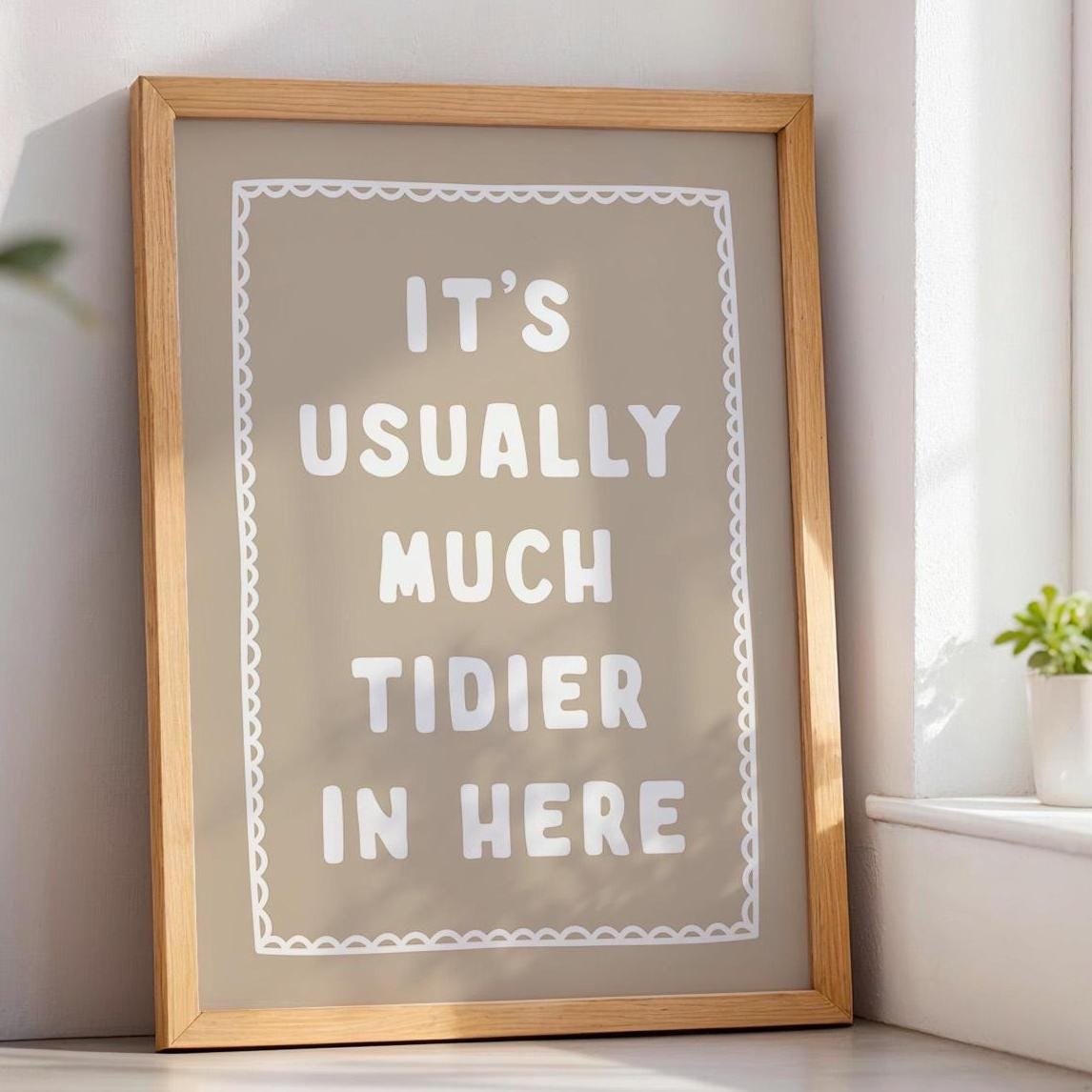 Its Usually Much Tidier In Here Art Print