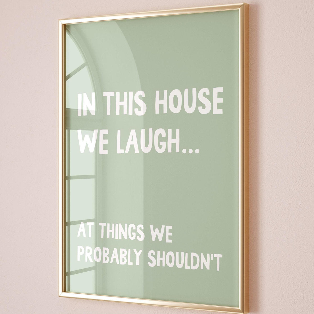 In This House We Laugh At Things We Probably Shouldnt Print