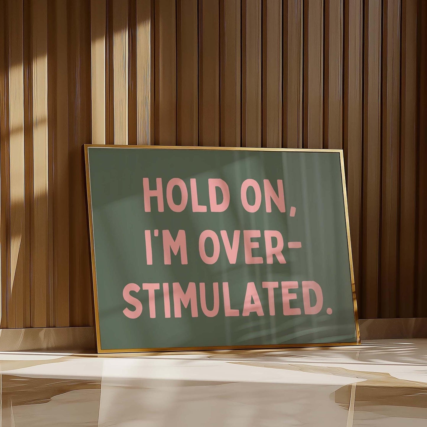 Hold On Im Overstimulated Art Print Green and Pink