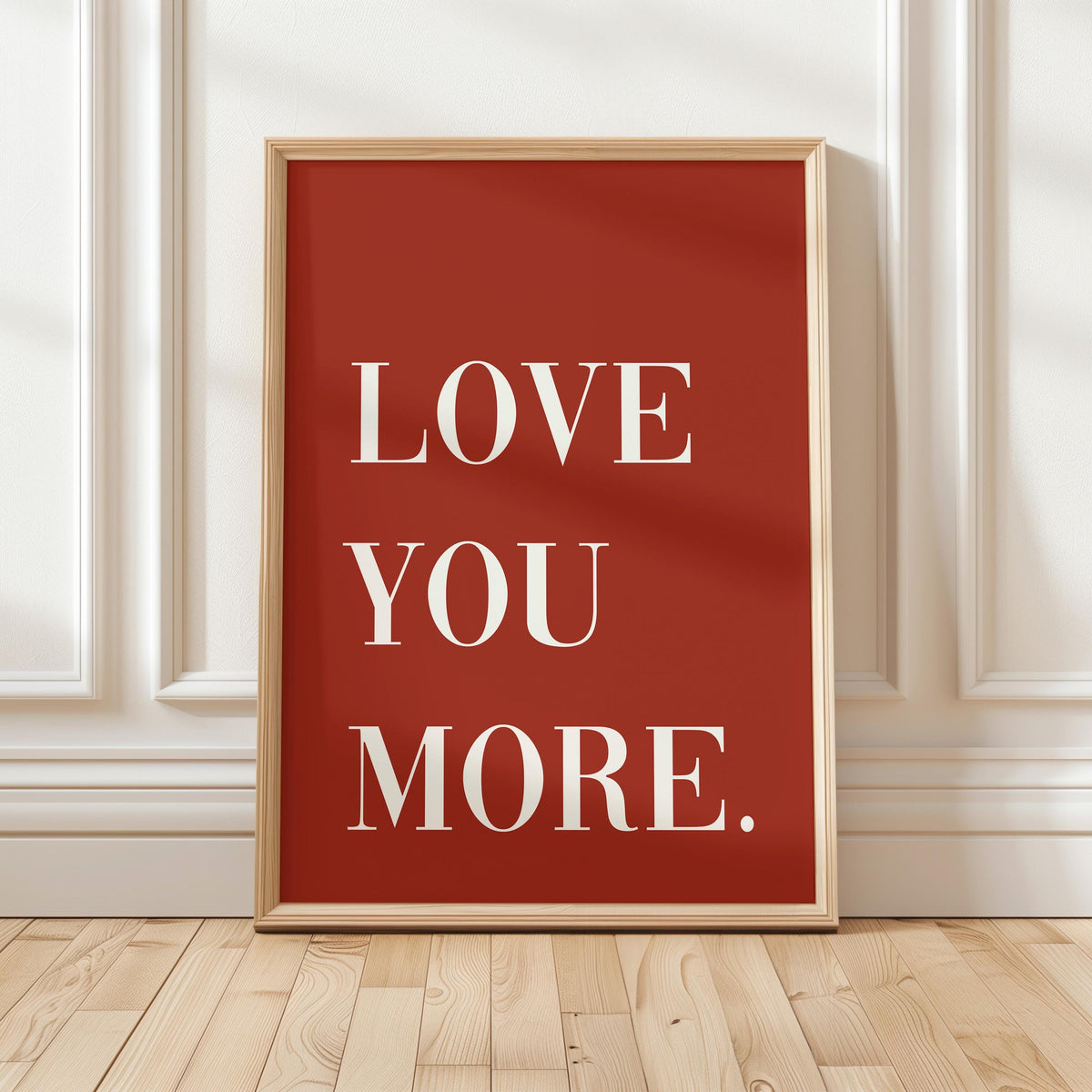 Love You More Print Burnt Orange