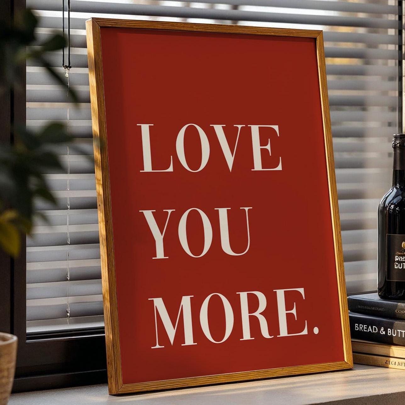 Love You More Print Burnt Orange