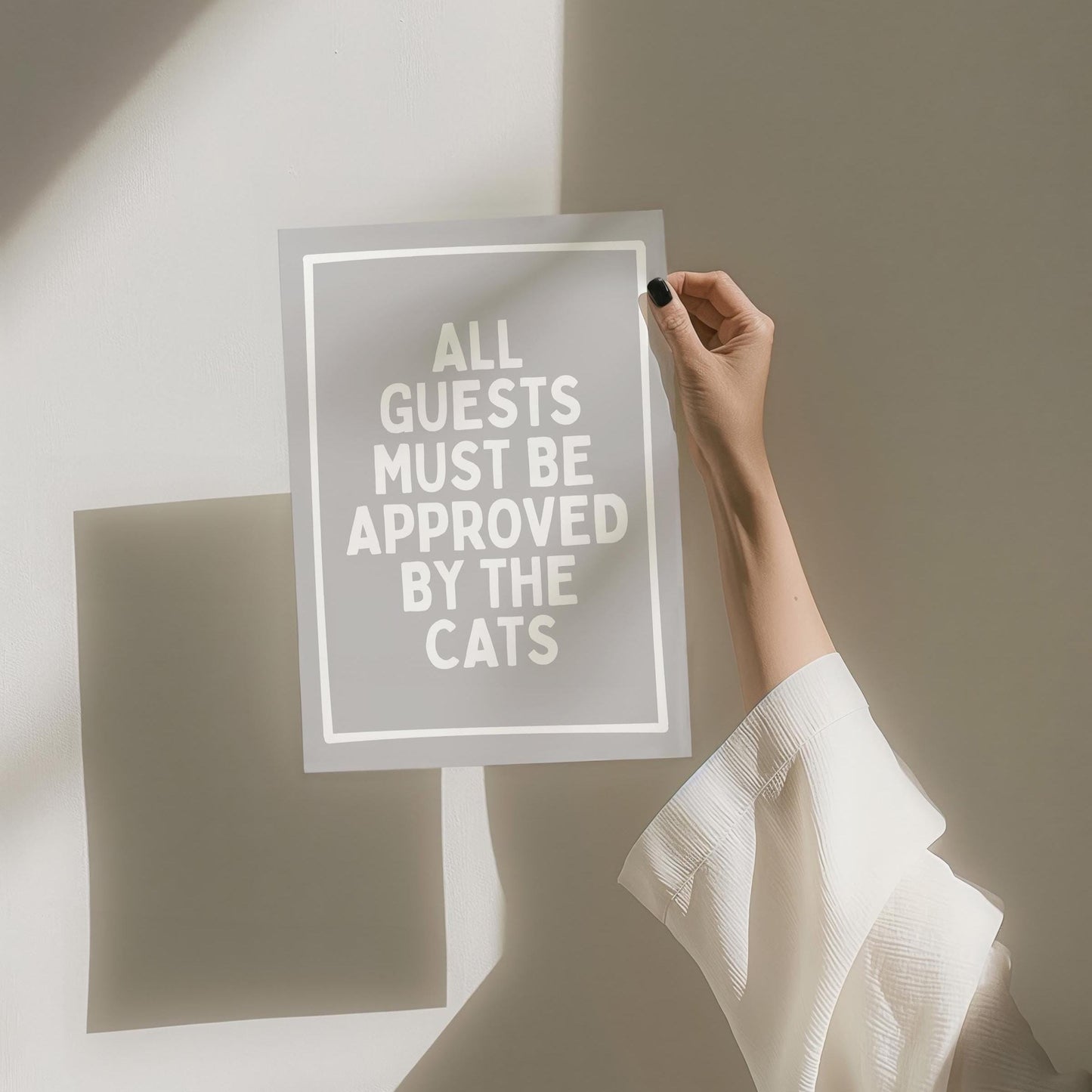 All Guests Must Be Approved By The Cats Print