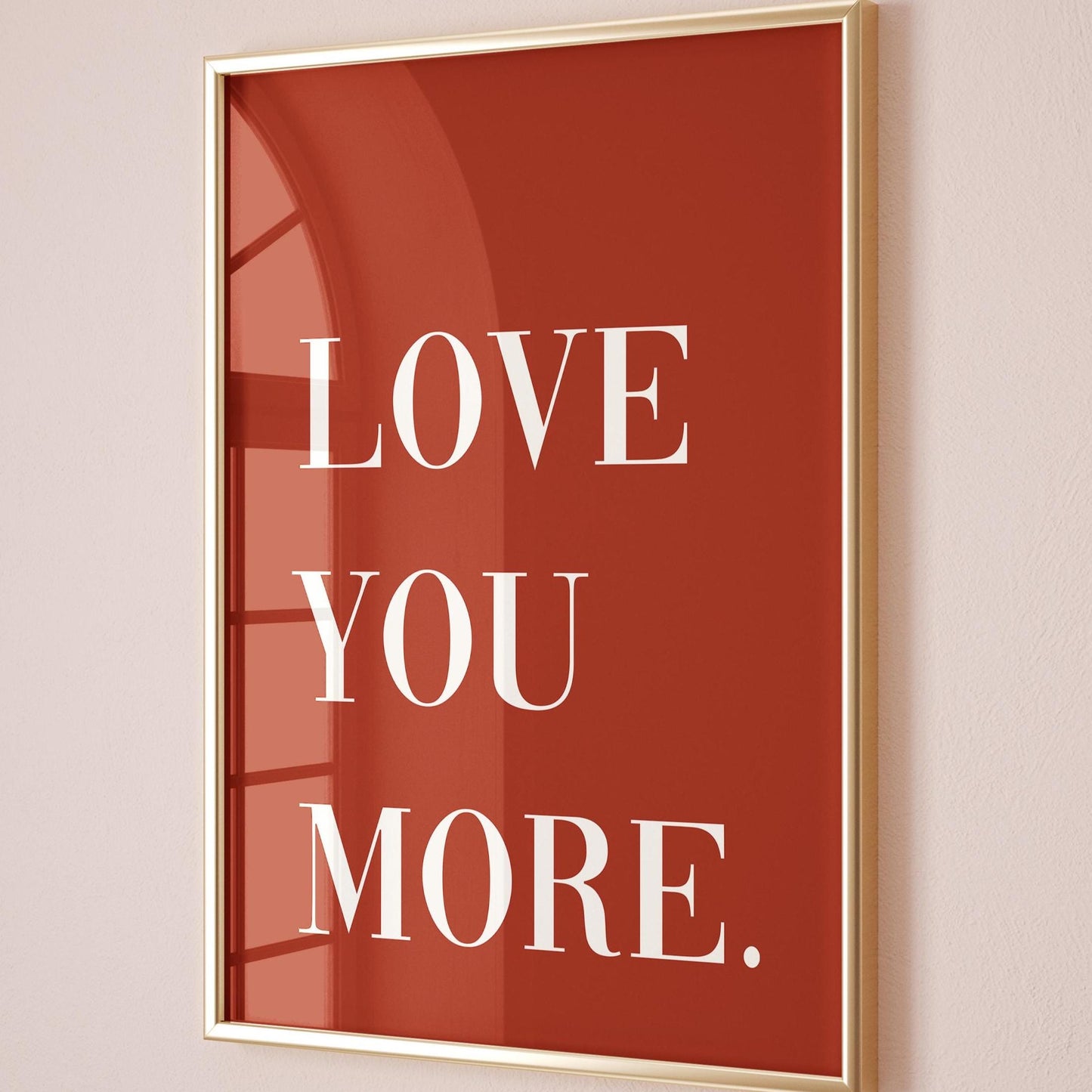 Love You More Print Burnt Orange