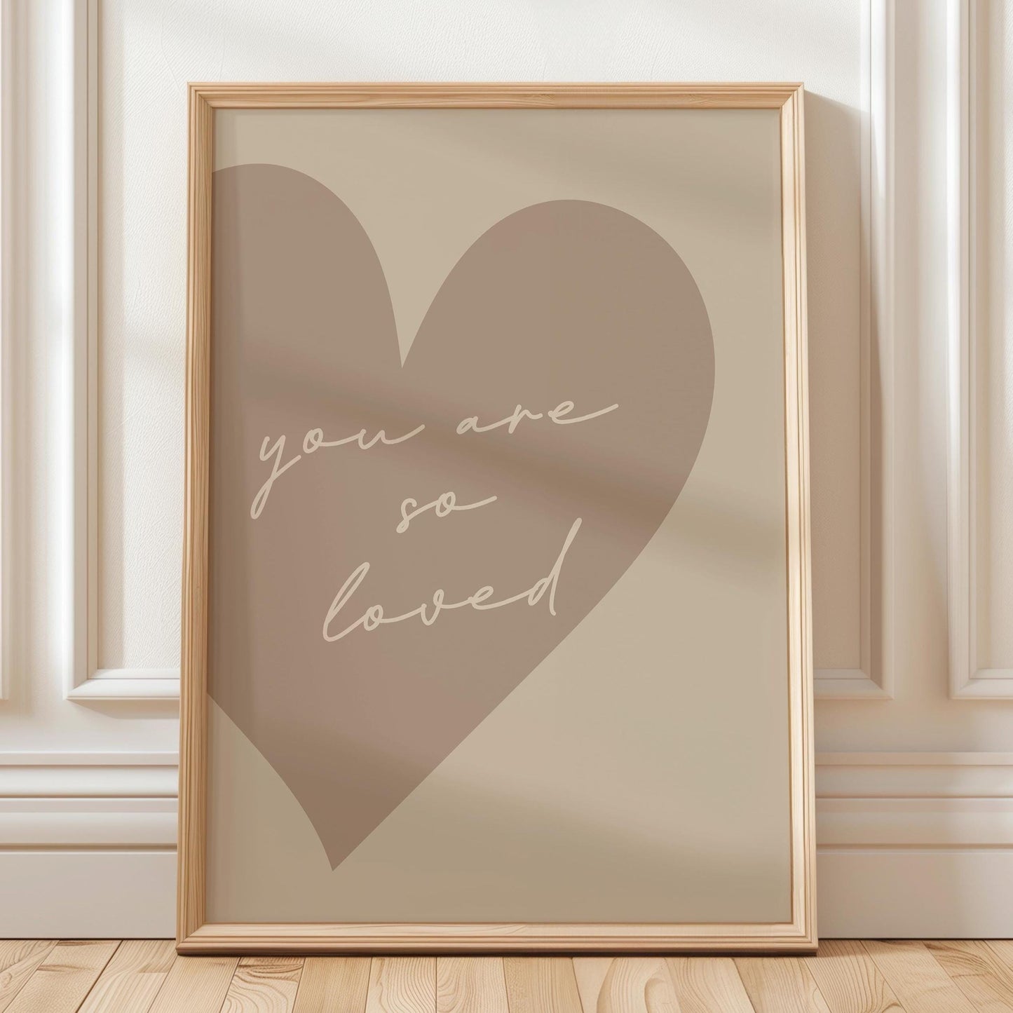 You Are So Loved Art Print, Aesthetic Bedroom Wall Decor