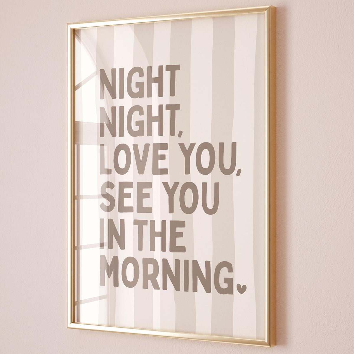 Night Night, Love You See You In The Morning Art Print, Kids Bedroom Poster, Nursery Wall Art, Above Bed Wall Print, Beige Striped Decor