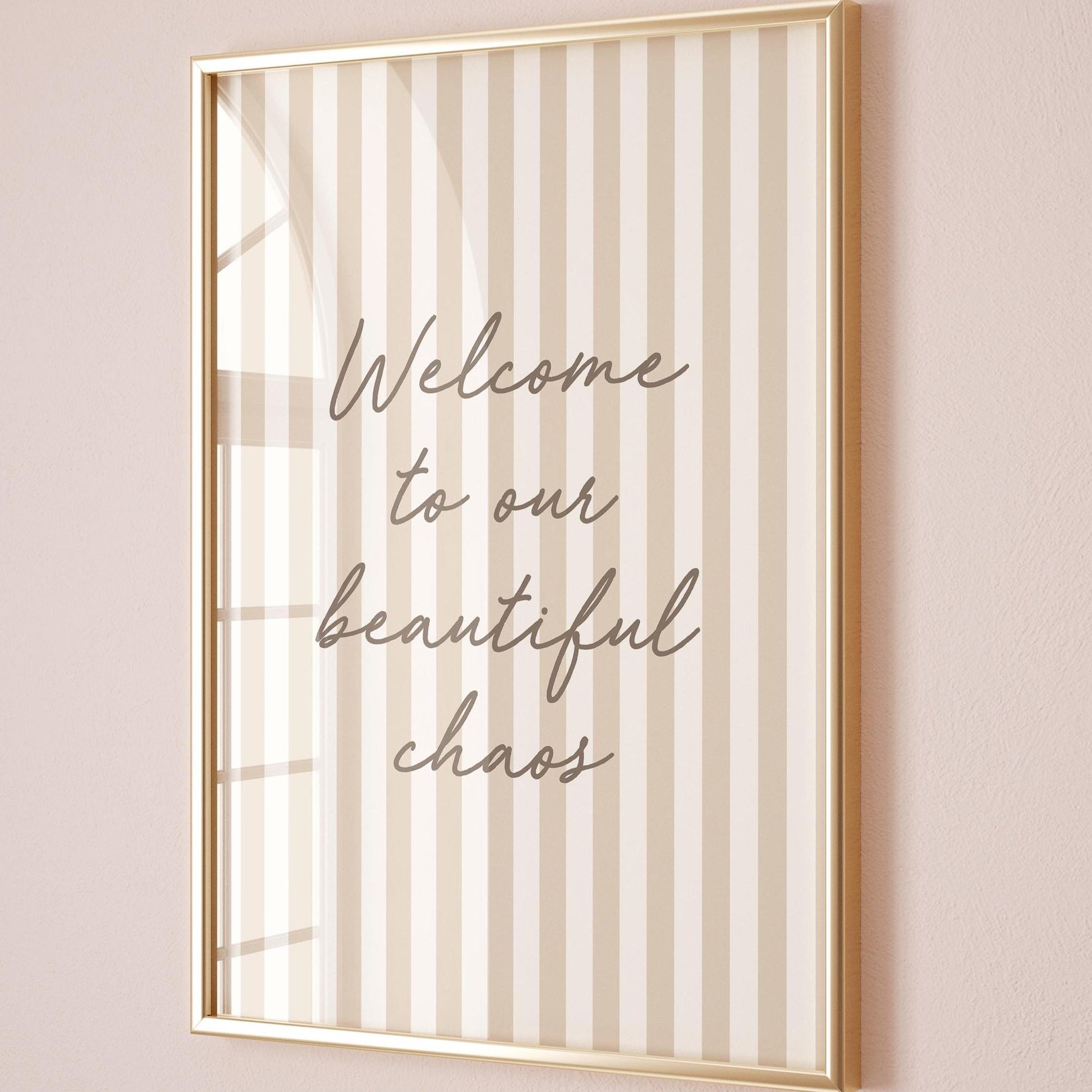 Welcome To Our Beautiful Chaos Art Print Beige Stripes Wall Decor
