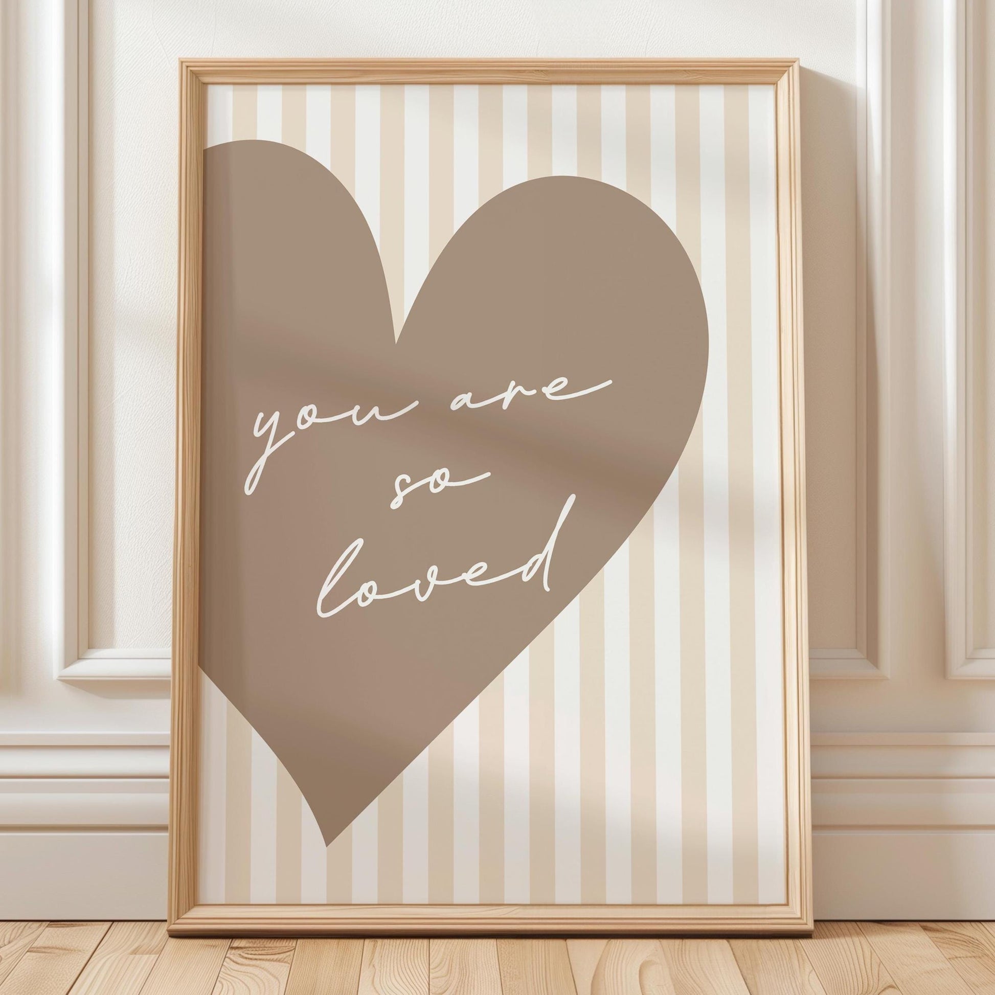 You Are So Loved Art Print, Aesthetic Bedroom Wall Decor