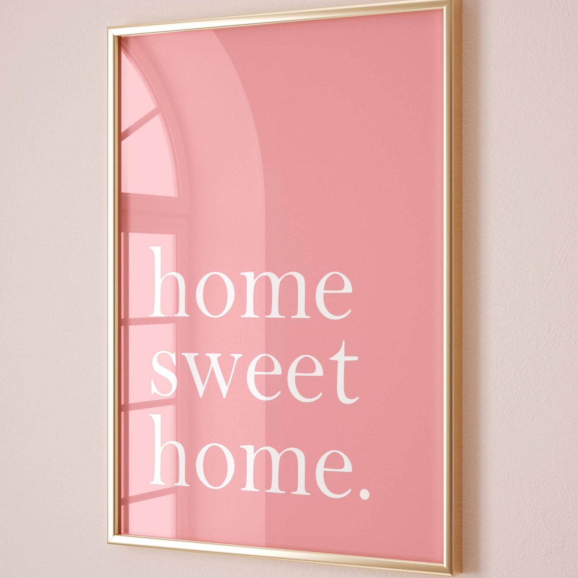 Home Sweet Home Art Print Pink Wall Decor