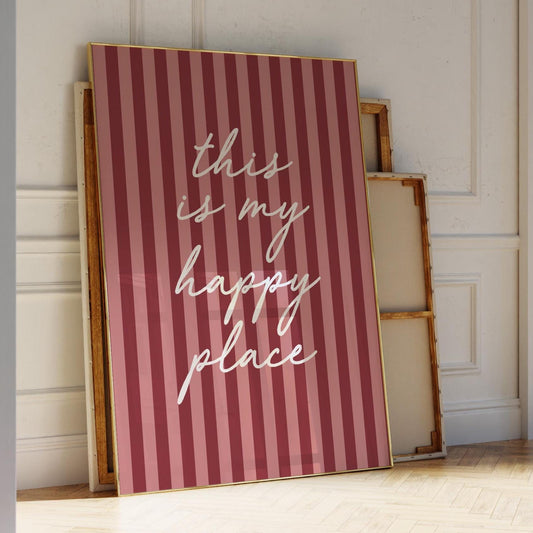 This Is My Happy Place Art Print