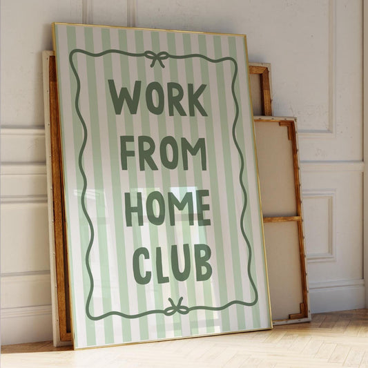 Work From Home Club Art Print