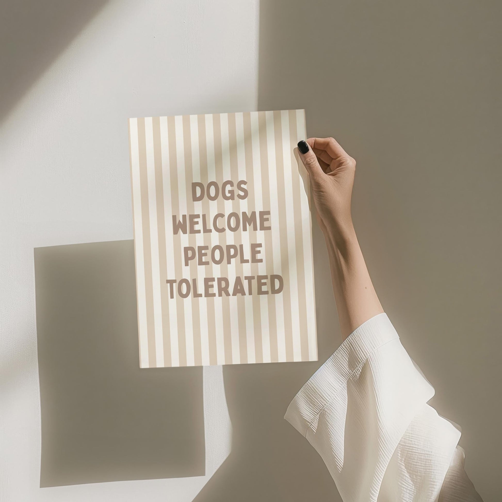 Funny Dog Art Print, Dogs Welcome, People Tolerated, Beige Striped Wall Decor