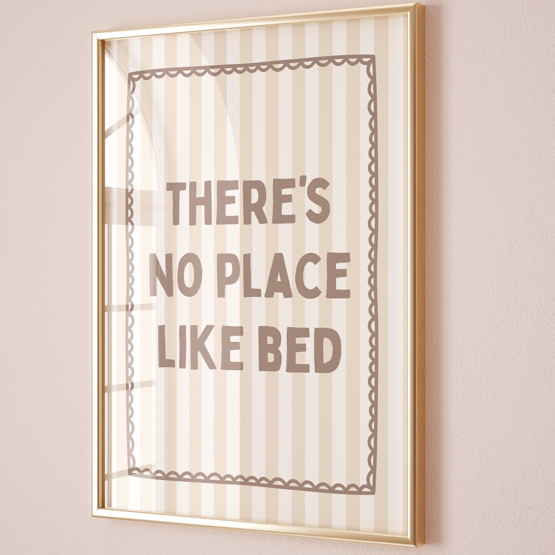 Theres No Place Like Bed Art Print