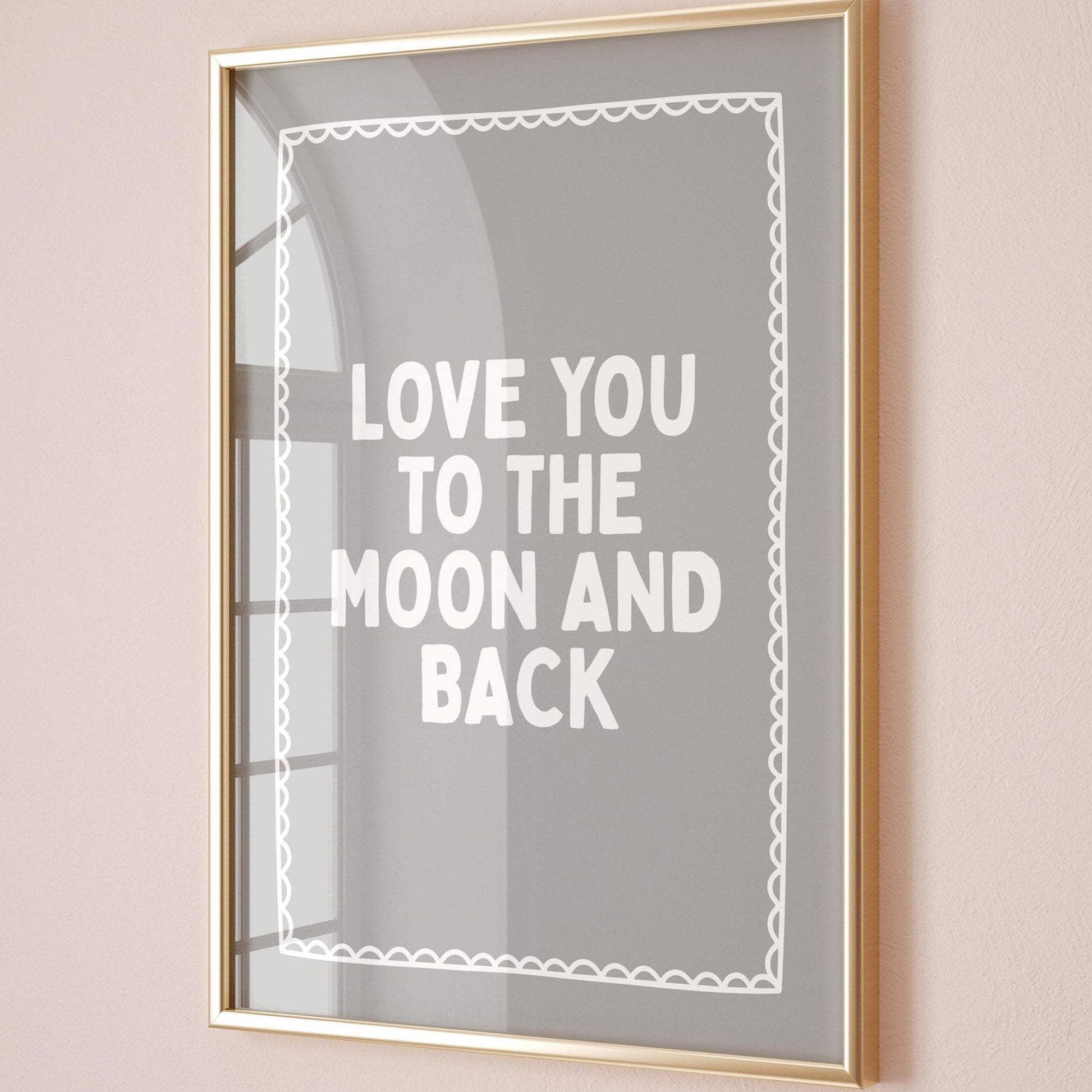 Love You To The Moon And Back Art Print Grey Wall Decor