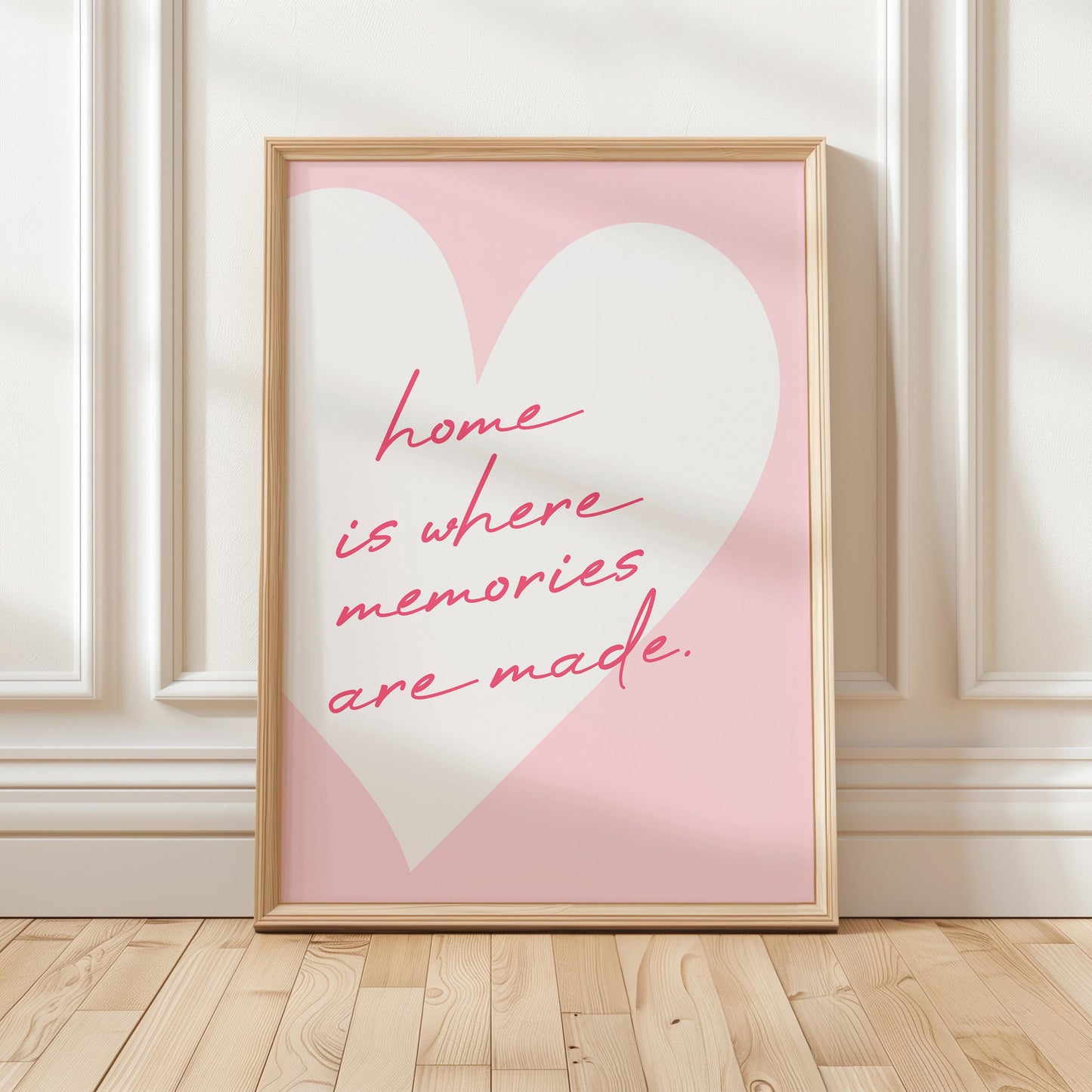 Home Is Where Memories Are Made Art Print, Pastel Pink Wall Decor