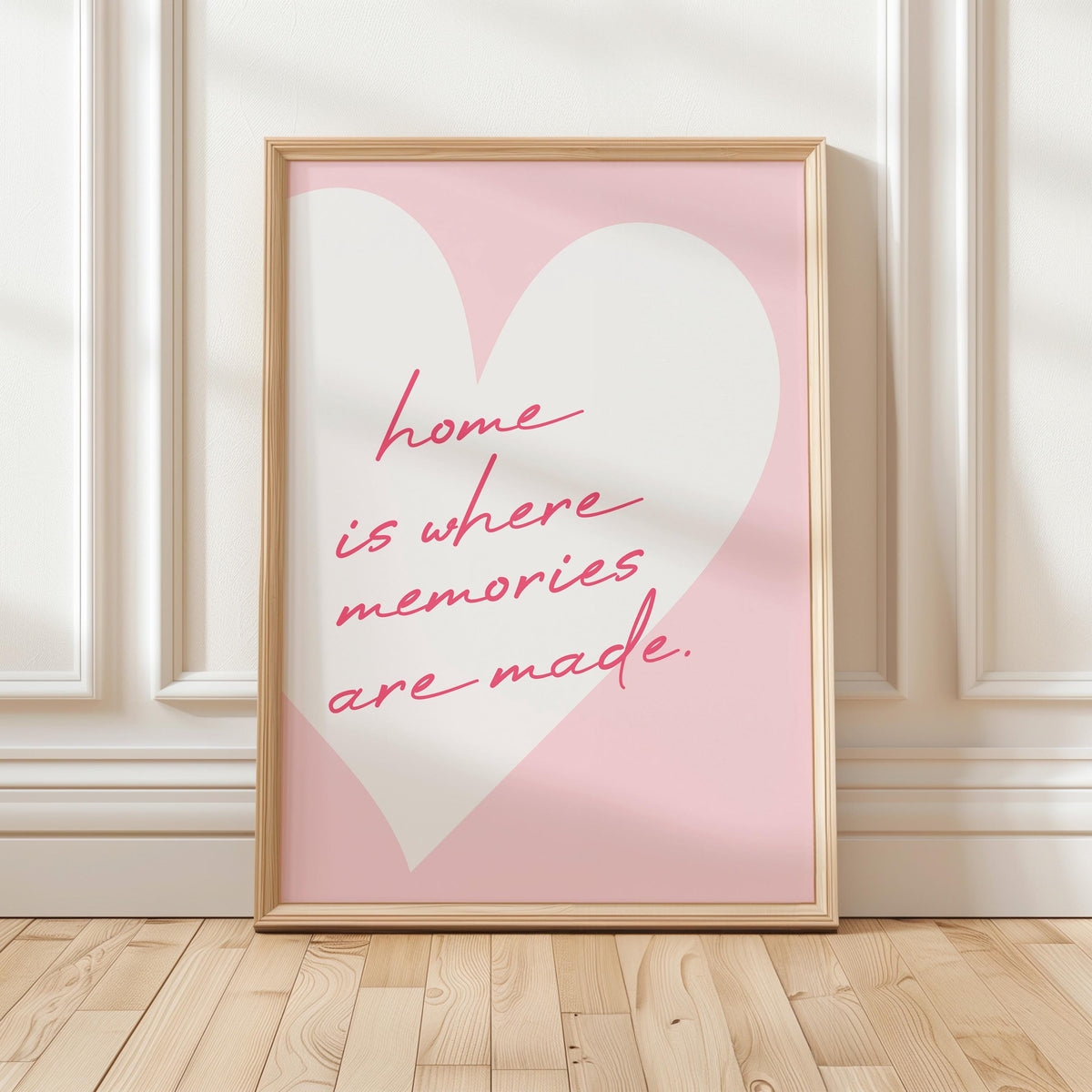 Home Is Where Memories Are Made Art Print, Pastel Pink Wall Decor