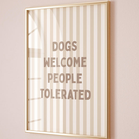 Dogs Welcome People Tolerated Art Print