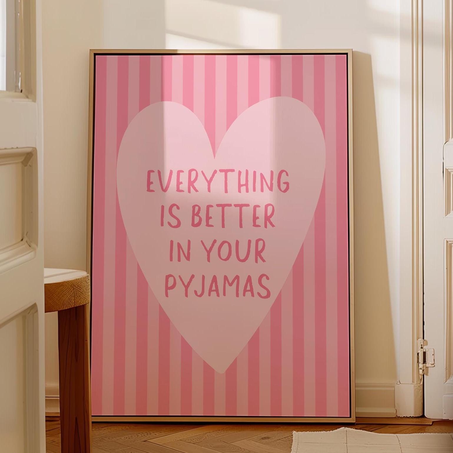 Everything Is Better In Your Pyjamas Art Print, Cute Bedroom Wall Art, Girly Room Decor, Stripey Pastel Pink Above Bed Poster