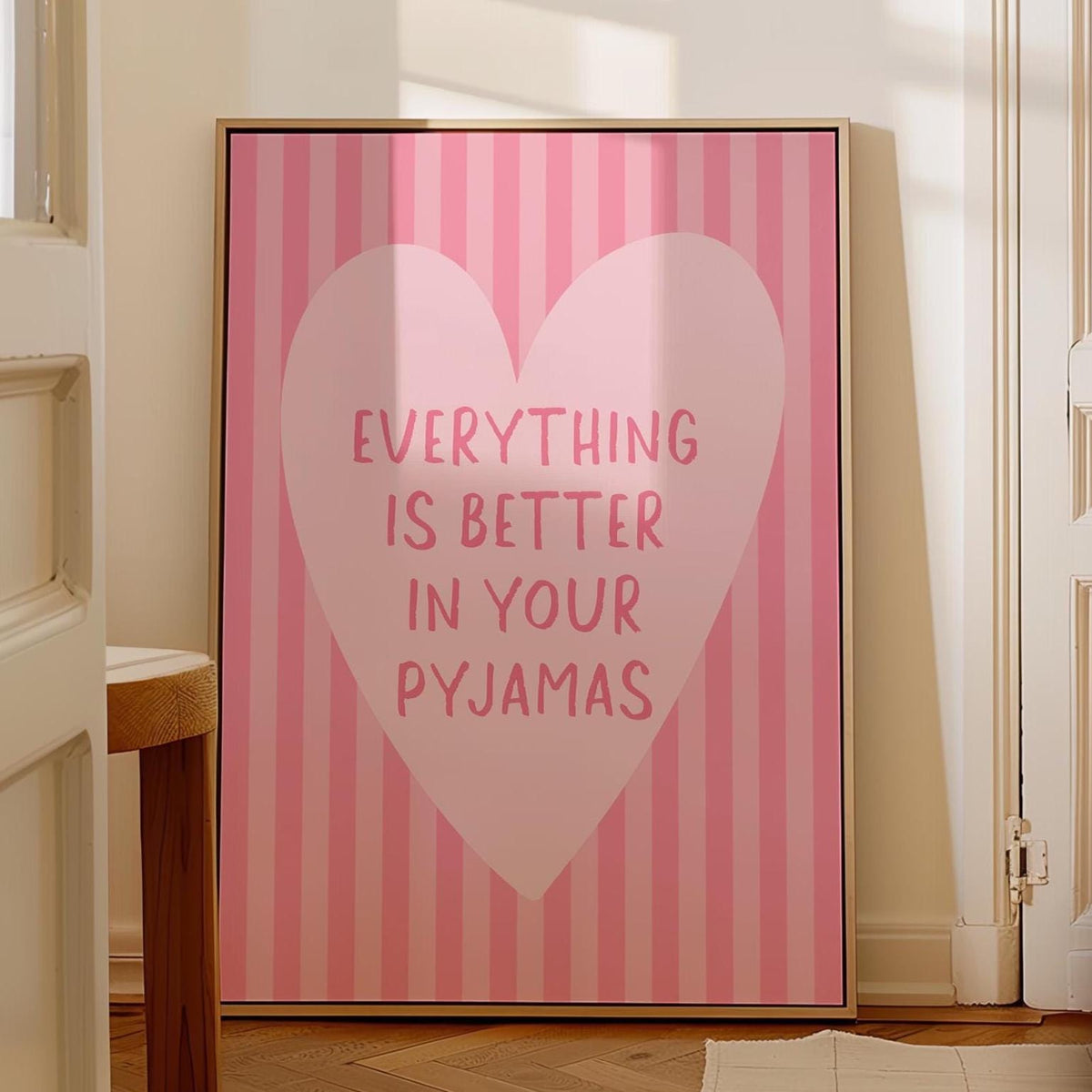 Everything Is Better In Your Pyjamas Art Print, Cute Bedroom Wall Art, Girly Room Decor, Stripey Pastel Pink Above Bed Poster