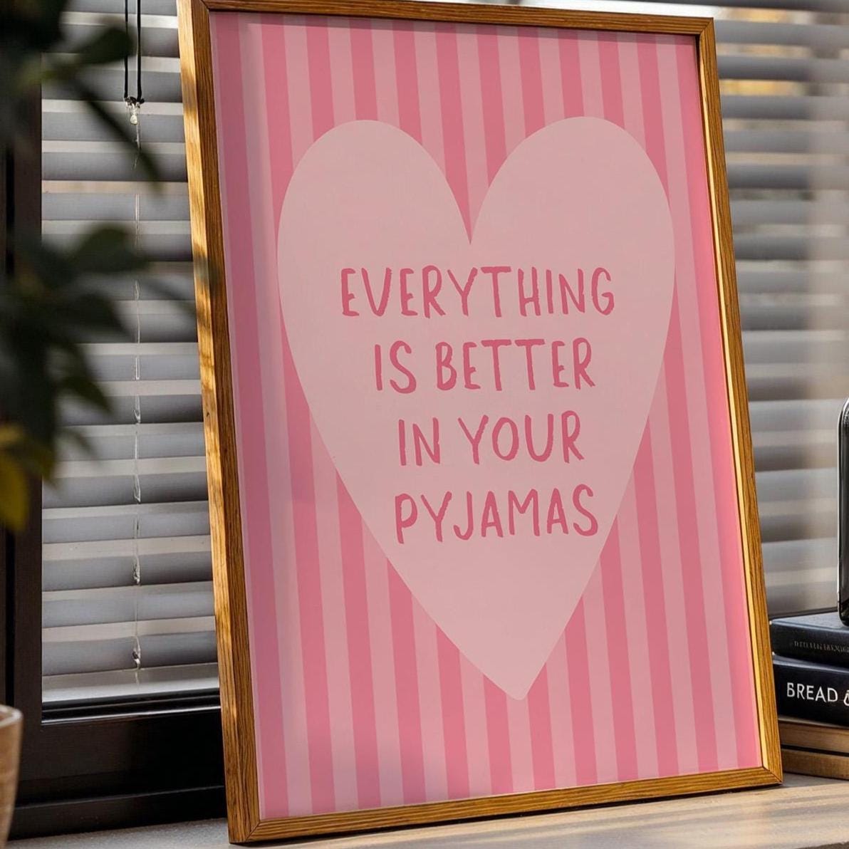 Everything Is Better In Your Pyjamas Art Print, Cute Bedroom Wall Art, Girly Room Decor, Stripey Pastel Pink Above Bed Poster