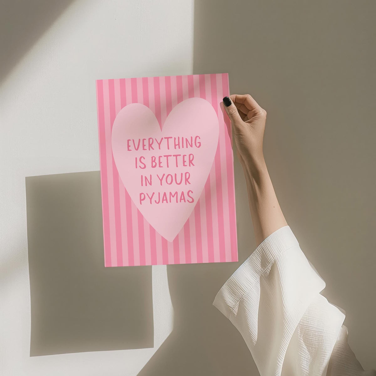 Everything Is Better In Your Pyjamas Art Print, Cute Bedroom Wall Art, Girly Room Decor, Stripey Pastel Pink Above Bed Poster