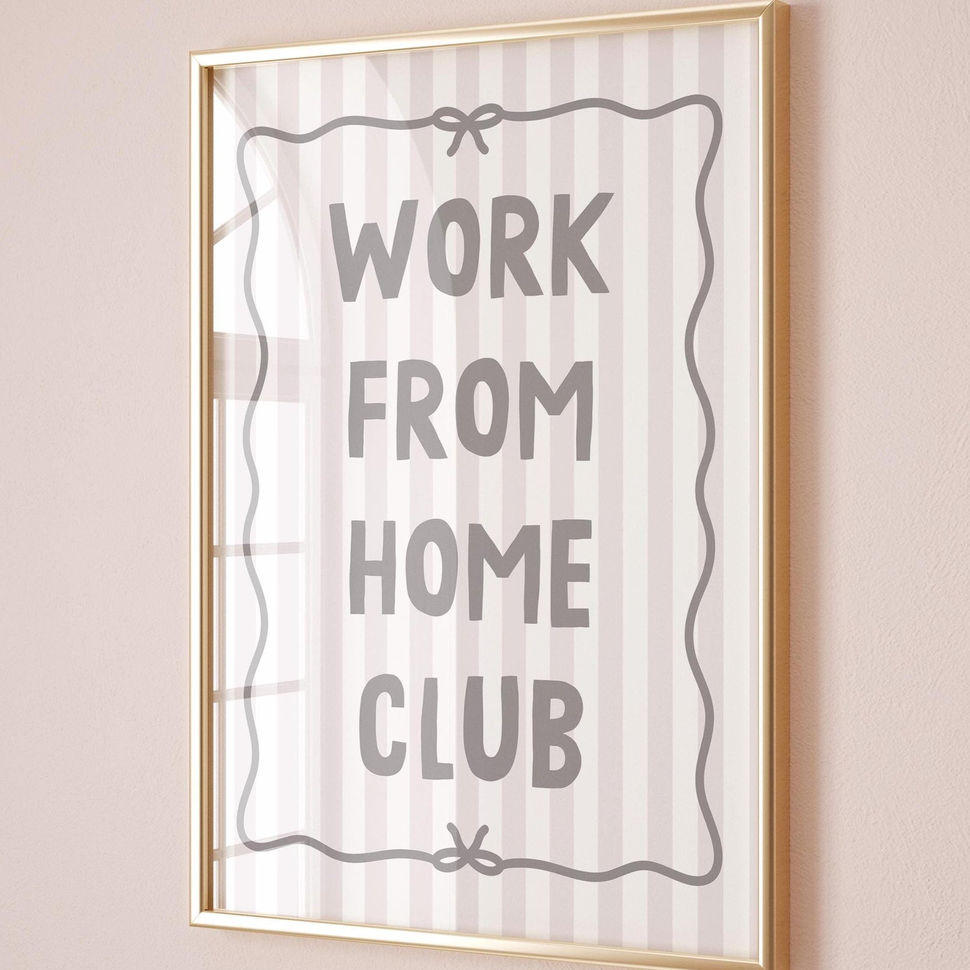 Work From Home Club Art Print