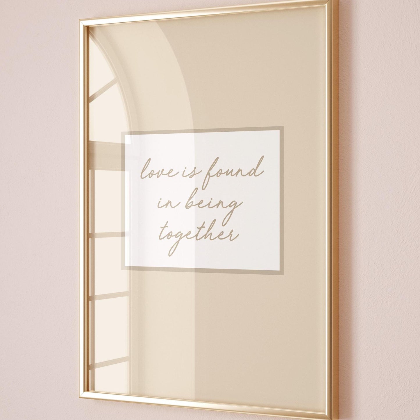 Love Is Found In Being Together